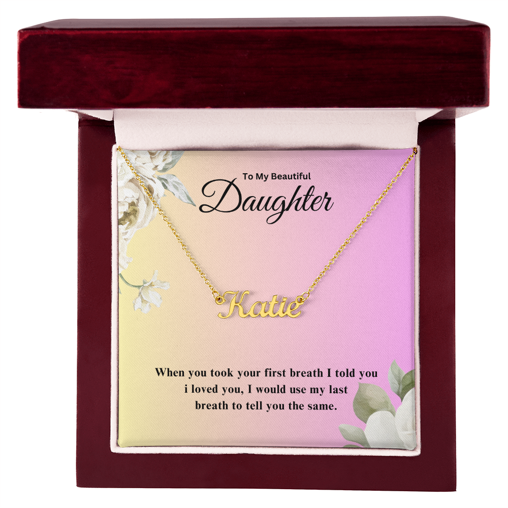 To My Beautiful Daughter | Custom Name Necklace 04