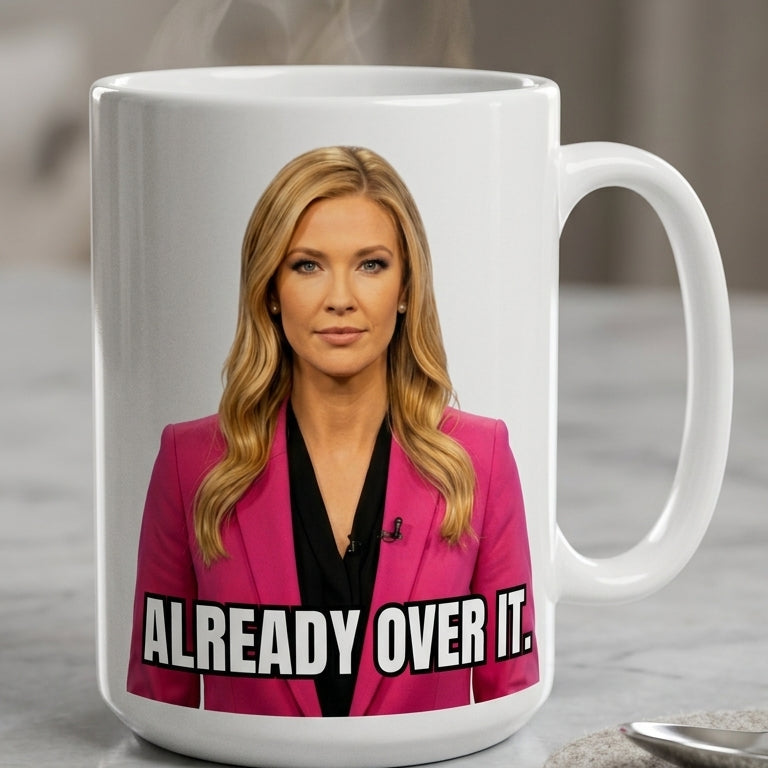 ALREADY OVER IT. Mug-Tiffany