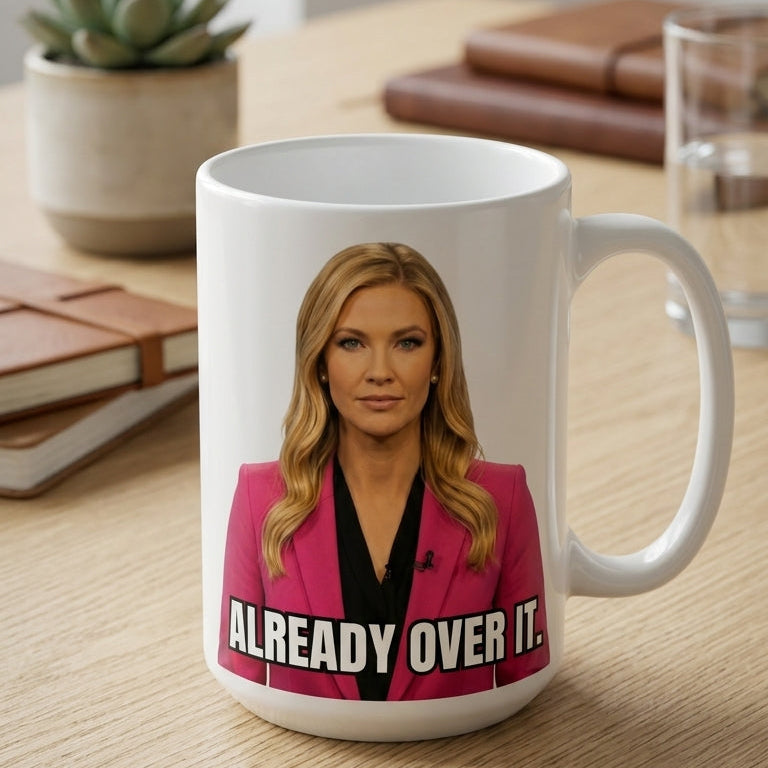 ALREADY OVER IT. Mug-Tiffany