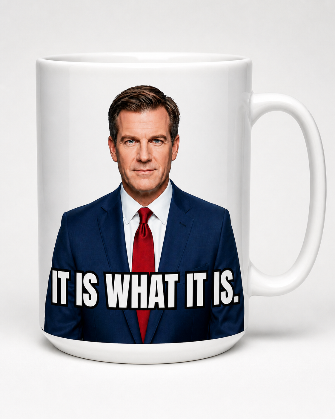 IT IS WHAT IT IS. Mug-Chad