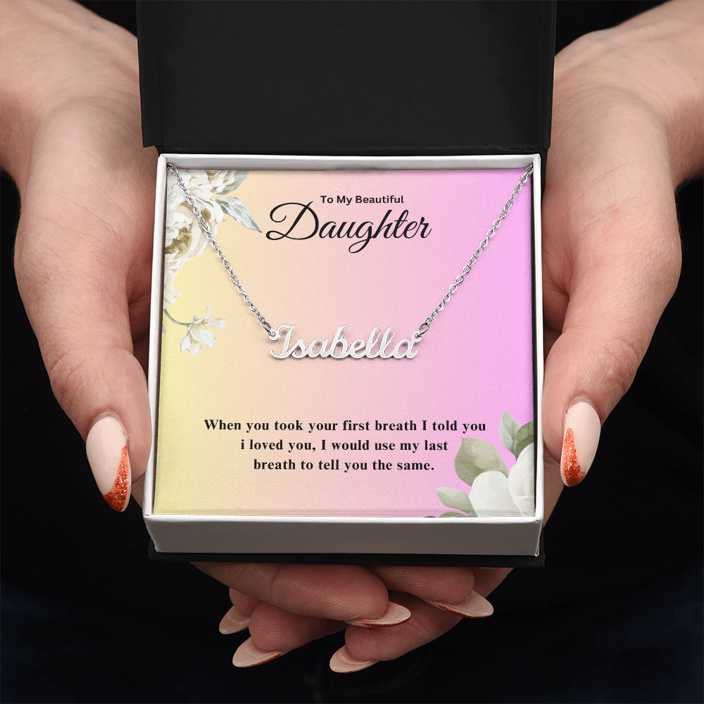 To My Beautiful Daughter | Custom Name Necklace 04
