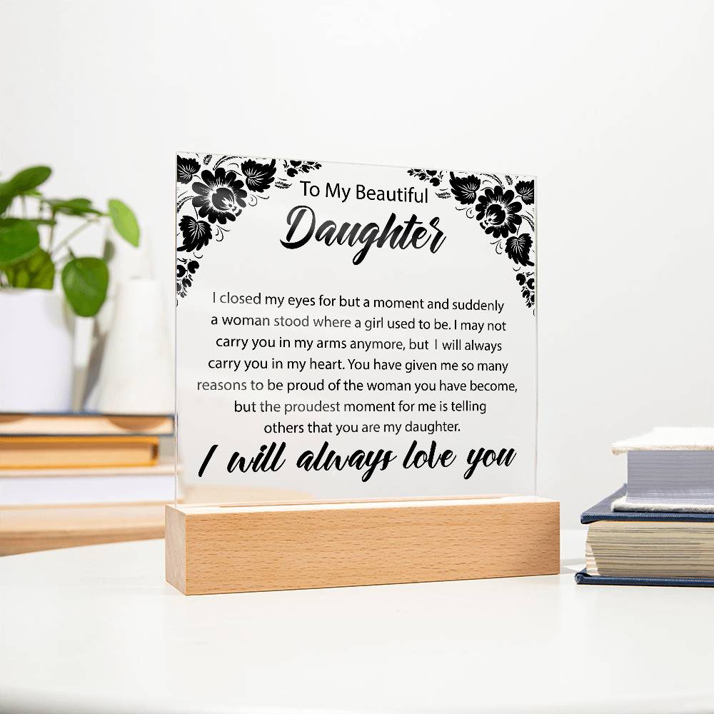 To My Beautiful Daughter | Square Acrylic Plaque 01