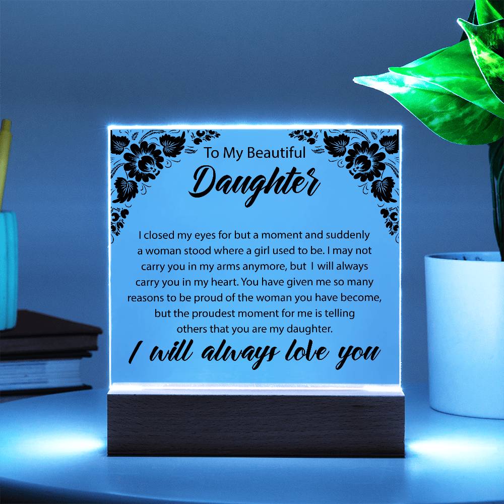 To My Beautiful Daughter | Square Acrylic Plaque 01