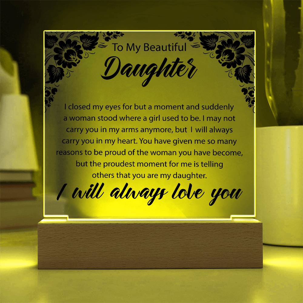 To My Beautiful Daughter | Square Acrylic Plaque 01